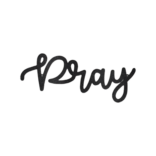 Christian Faith | Pray | Steel Sign | Metal Art