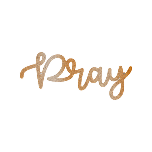 Christian Faith | Pray | Steel Sign | Metal Art