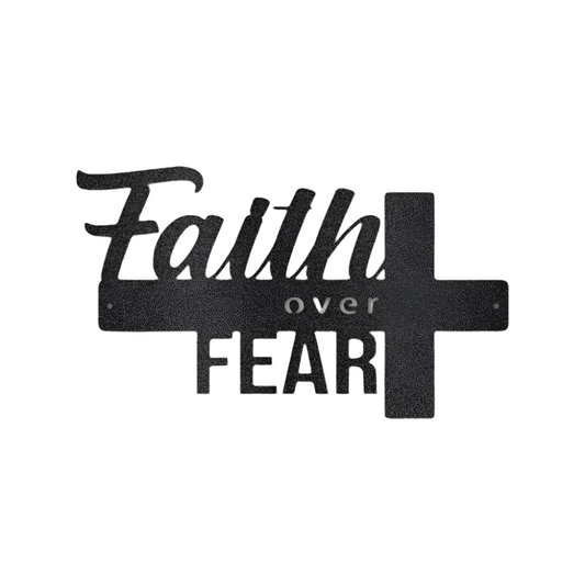 Christian Faith | Cross | Faith Over Fear | Steel Sign | Metal Art
