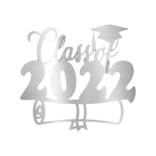 Steel | Metal Sign | Graduation | Class of 2022